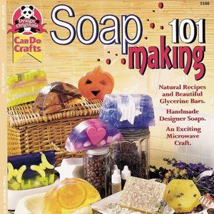 Soap Making 101